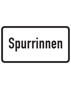 Zusatzzeichen 1007-53 mit schwarzer Aufschrift „Spurrinnen“ auf weißer rechteckiger Fläche