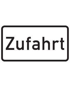 Weißes Zusatzzeichen 1007-62 „Zufahrt“ mit schwarzer Beschriftung und schwarzem Rand