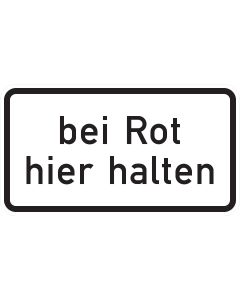 Zusatzzeichen 1012-35 Bei Rot hier halten mit schwarzer Schrift und schwarzem Rand auf weißem Grund