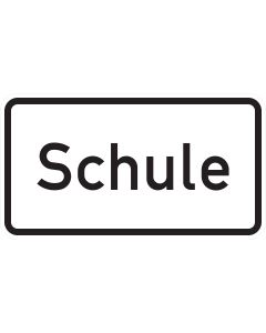 Weißes Zusatzzeichen 1012-50 mit großer schwarzer Aufschrift „Schule“ und schwarzem Rand