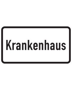 Weißes Zusatzzeichen 1012-53 Krankenhaus mit schwarzer Schrift und schwarzer Umrandung