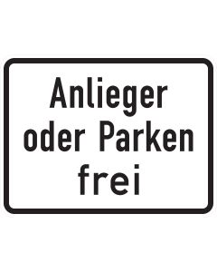 Weißes Zusatzzeichen 1020-31 mit dreizeiliger schwarzer Aufschrift „Anlieger oder Parken frei“