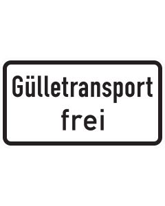 Querformatiges Zusatzzeichen 1026-62 mit schwarzer Aufschrift „Gülletransport frei“ auf weißem Grund