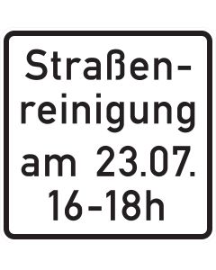 Verkehrszeichen 1042-50 Straßenreinigung mit beispielhafter Datums- und Zeitangabe auf weißem Zusatzschild