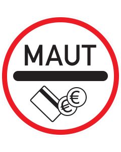 Rundes Verkehrszeichen 391 mit Aufschrift Maut sowie Karten- und Euro-Symbol