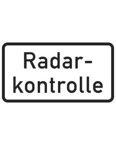 Verkehrszeichen SO 2031 mit Aufschrift Radarkontrolle in schwarzer Schrift auf weißem Hintergrund